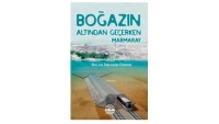 Haluk İbrahim Özmen’den Marmaray’la İlgili Bir Anlatı
