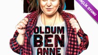 BBT’den yeni oyun ‘Oldum Ben Anne’…
