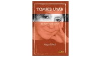Tomris Uyar- Bir Adın Vardı Senin / Ayça Erkol