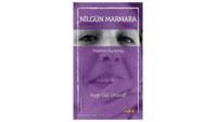 Nilgün Marmara-Yaşamın Kıyısında / Ayşe Gül Ünvar