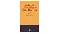 Türkiye’de Gramatoloji ve Edebi Modernlik / Nergis Ertürk