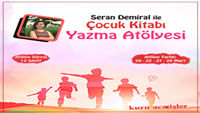 Seran Demiral ile “Çocuk Kitabı Yazma Atölyesi” 20 Mart’ta başlıyor!