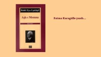 Batılı Tekniğe Uygun İlk Romanımız: Aşk-I Memnu…