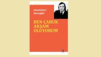 Muammer Hacıoğlu’nun Toplu Şiirleri: “Ben Çabuk Akşam Oluyorum”