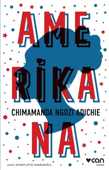 Chimamanda Ngozi Adichie - Amerikana | | | - Can Yayınları