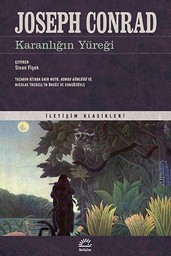 Karanlığın Yüreği - Joseph Conrad | İletişim Yayınları | Okumak ...