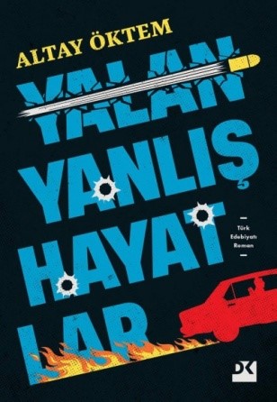 Doğan Kitap • Yalan Yanlış Hayatlar